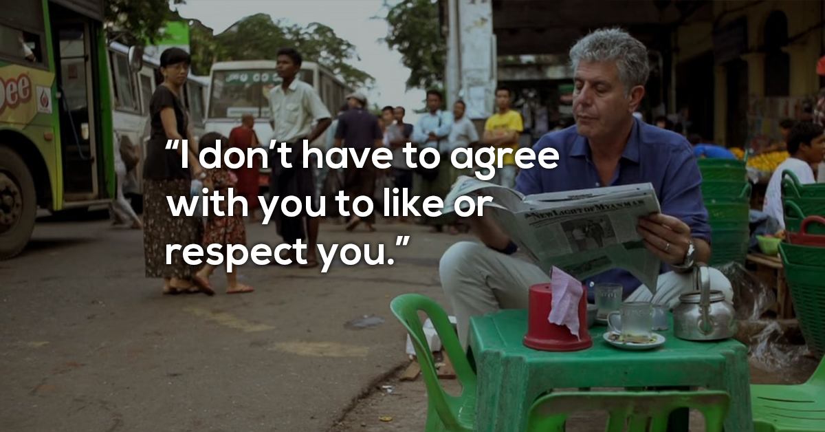 Quotes on life, travel, and food from chef Anthony Bourdain : theCHIVE