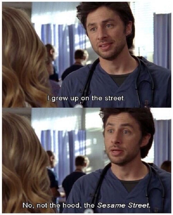 Doctor, we need "Scrubs" quotes, stat