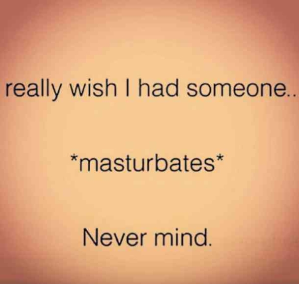 Masturbation Memes That Really Hit The Spot (35 Photos)