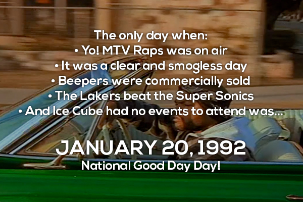 Ice Cube S Actual Good Day Was Yesterday In 1992 Thechive