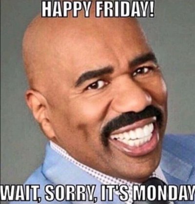 Monday sucks. Monday memes are actually kinda funny