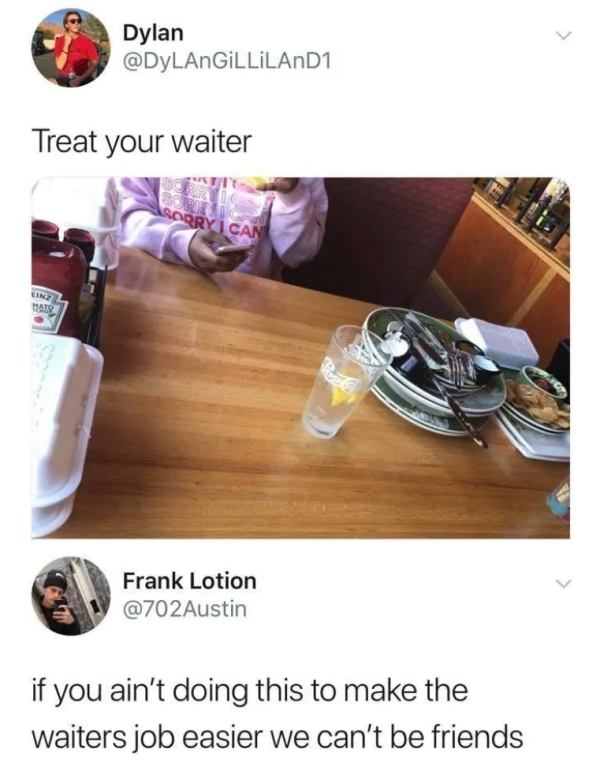 Tweets that'll have anyone who worked in a restaurant saying 'TOO TRUE