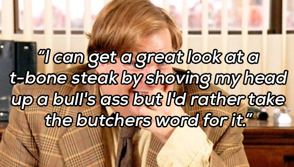Image result for tommy boy butcher quote