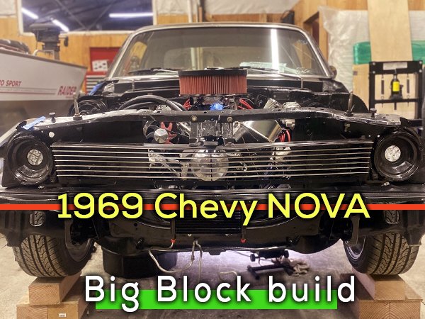 Chevy Nova 1969 Garage DIY Engine Big Block Swap Build Start to Finish