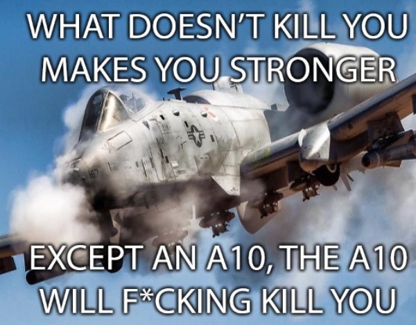Best A-10 Warthog Memes New Thunderbolt ii Funny Military Humor Brrrrt