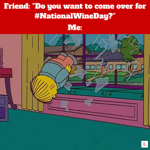 Drink up some memes for National Wine Day!