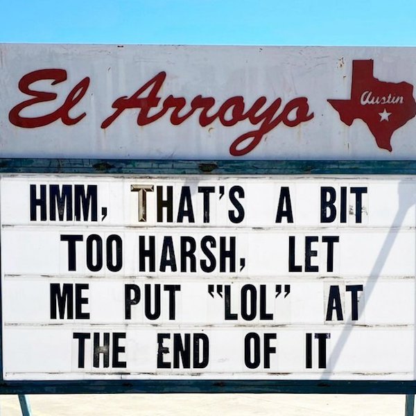 Austin Tex-Mex joint has the funniest signs in the restaurant gam