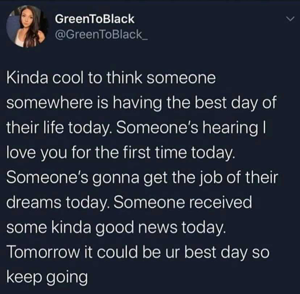 Uplifting Tweets that will make your day a little better