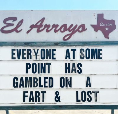 Hilarious signs from the best in the biz, El Arroyo