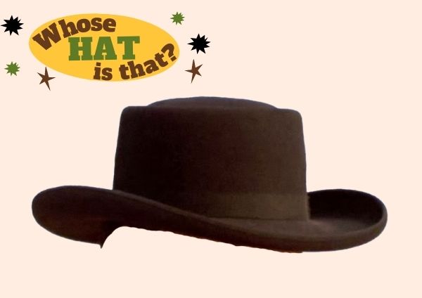 Whose celebrity hat is that?