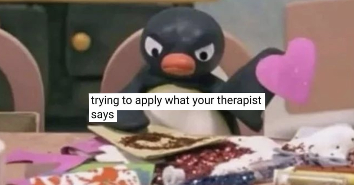 Who needs actual therapy when we have memes?