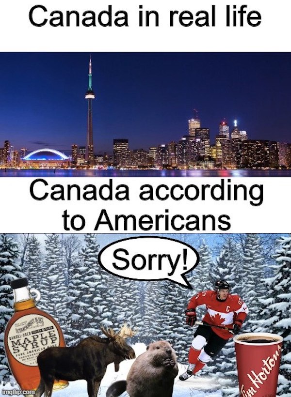 Canada memes to go with maple syrup and other stereotypes