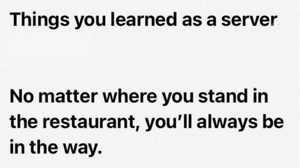 Restaurant and server memes to help you through the lunch rush