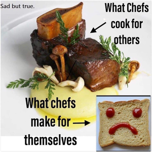 Memes for chefs and hospitality workers to look at in the walk-in