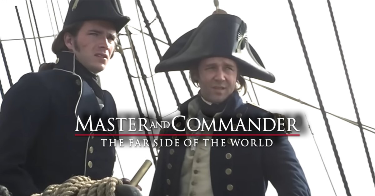 A Look at Master & Commander: Far Side of the World