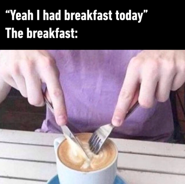 Wake Up to Some Morning Memes for Breakfast