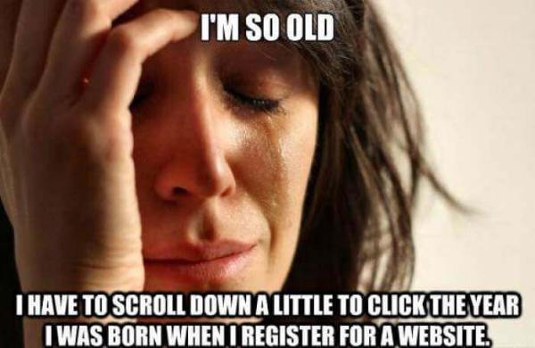 Yeah... I'm Gettin' Old