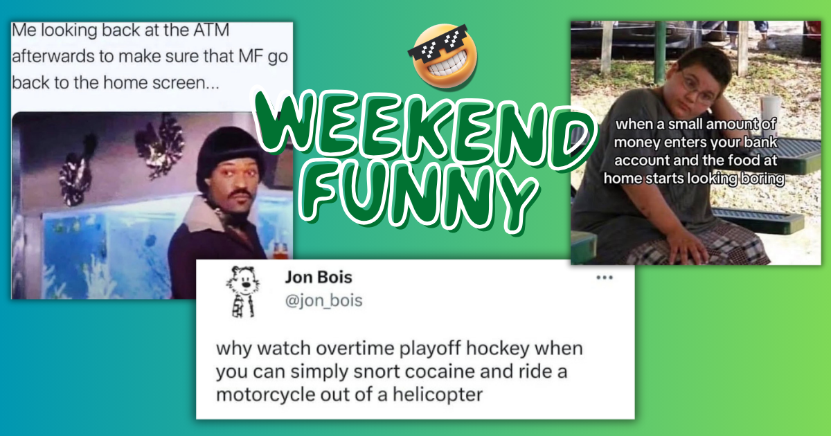 Zero Context, Maximum Funny Because It’s the Weekend (Feb. 21, 2026)