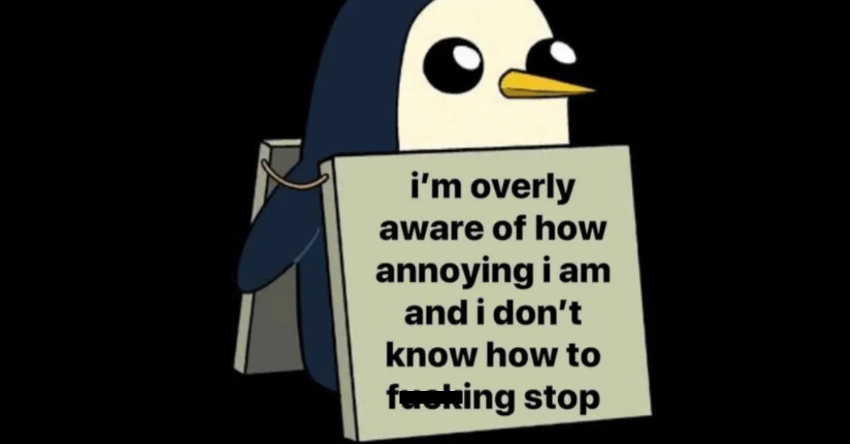 Yeah... I Don’t Love How Relatable That Is