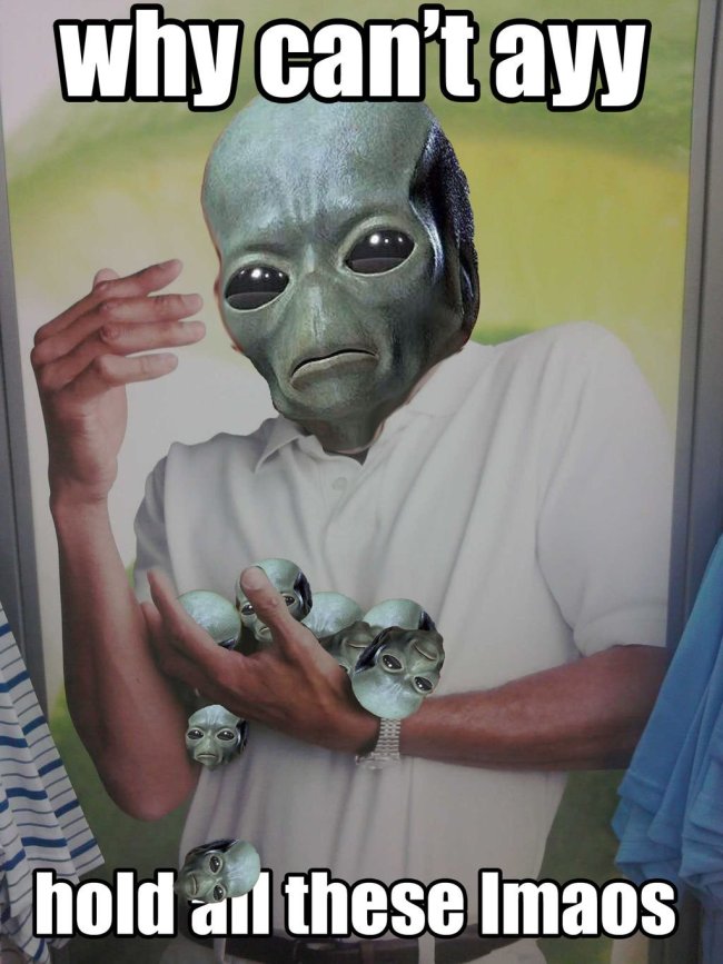 Dank Alien Memes to Make You Feel Less Alone