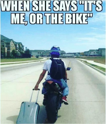 Motorcycle Memes To Celebrate Spring Riding Season