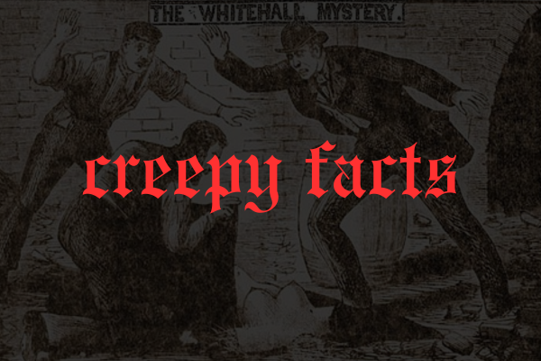 Creepy Facts That Will Chill You To The Bone