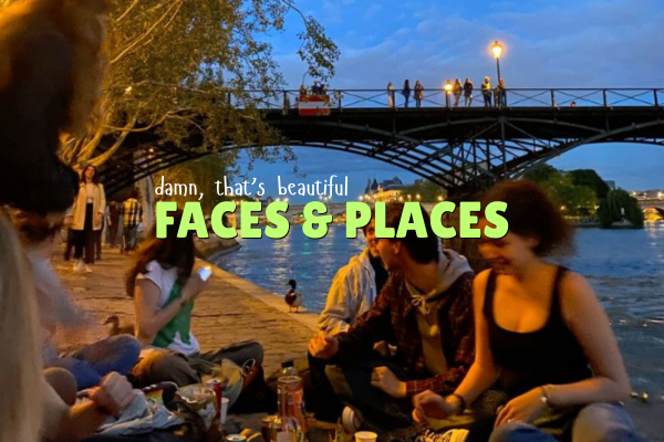 Damn, That’s Beautiful – Faces & Places
