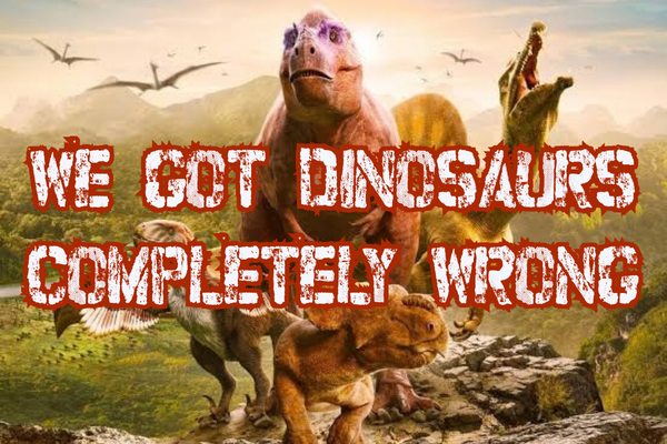 Your Childhood Dinosaur Knowledge Is About to Get Wrecked