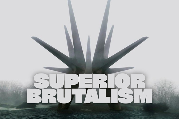 Brutalist Architecture Is Just Superior